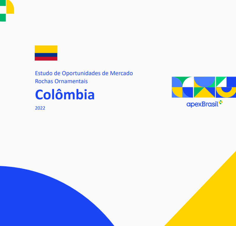 OPORTUNIDADES DE MERCADO - COLÔMBIA - ROCHAS ORNAMENTAIS - 2022